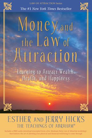 Cover Art for 9781401959562, Money and the Law of Attraction by Esther Hicks