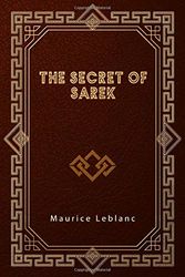 Cover Art for 9798639053290, The Secret of Sarek by Maurice Leblanc