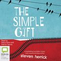 Cover Art for B08NW7VPQL, The Simple Gift by Steven Herrick