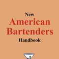 Cover Art for 9781571458841, New American Bartender's Handbook by Dave Broom