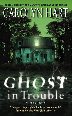 Cover Art for 9780061915024, Ghost in Trouble by Carolyn Hart