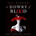 Cover Art for 9781405554756, A Dowry of Blood by S. T. Gibson