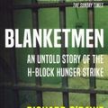 Cover Art for 9781848405547, BlanketmenAn Untold Story of the H-Block Hunger Strike by Richard O'Rawe