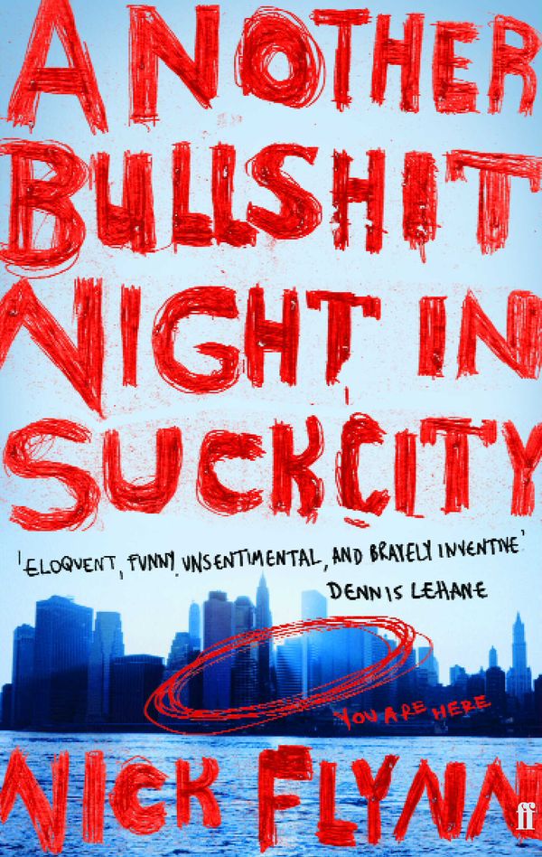 Cover Art for 9780571214082, Another Bullshit Night in Suck City by Nick Flynn
