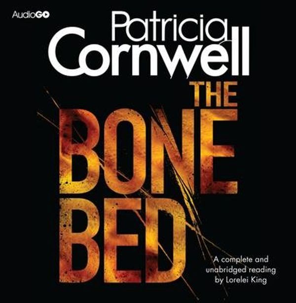 Cover Art for 9781445849515, The Bone Bed by Patricia Cornwell