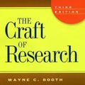 Cover Art for 9780226065656, The Craft of Research by Wayne C. Booth, Gregory G. Colomb, Joseph M. Williams