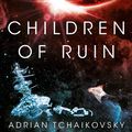 Cover Art for B07MCDKH1X, Children of Ruin by Adrian Tchaikovsky