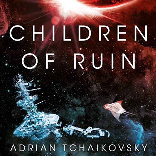 Cover Art for B07MCDKH1X, Children of Ruin by Adrian Tchaikovsky