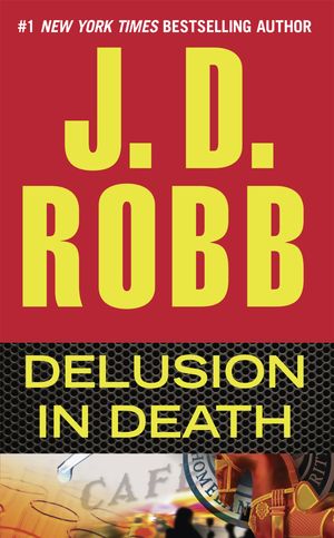 Cover Art for 9780425250662, Delusion in Death by J. D. Robb