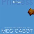 Cover Art for 9780061985621, The Princess Diaries, Volume X: Forever Princess by Meg Cabot