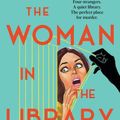 Cover Art for 9781761151545, The Woman in the Library by Sulari Gentill