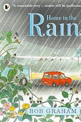 Cover Art for 9781406379785, Home in the Rain by Bob Graham