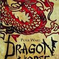 Cover Art for 9780385609623, Dragon Horse by Peter Ward