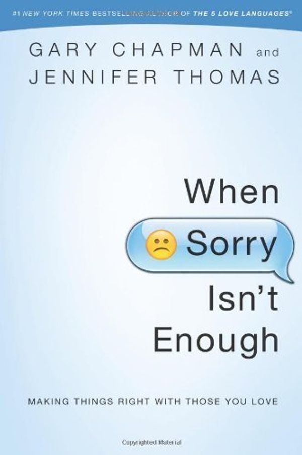 Cover Art for B00FQ3KB2S, { When Sorry Isn't Enough: Making Things Right with Those You Love Paperback } Chapman, Gary D ( Author ) Apr-12-2013 Paperback by Chapman, Gary D