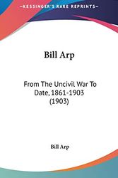 Cover Art for 9780548992210, Bill Arp by Bill Arp