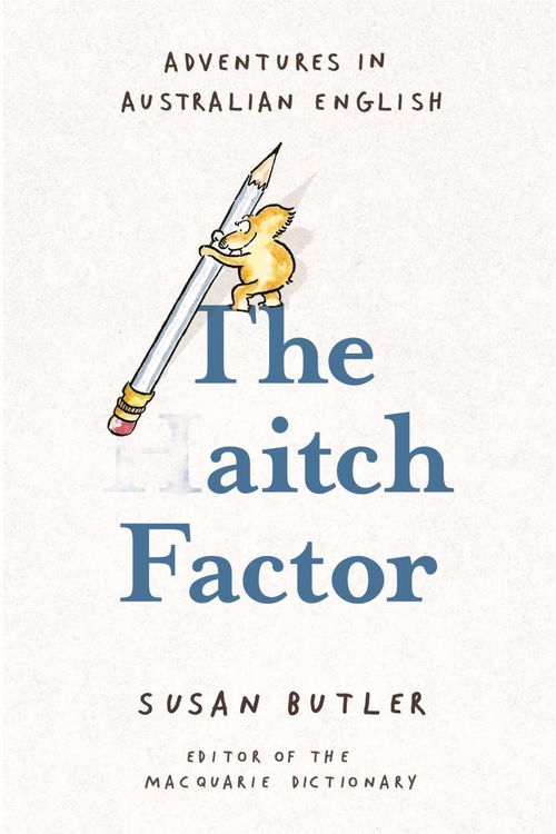Cover Art for 9781742612614, The Aitch Factor by Susan Butler