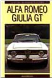 Cover Art for 9788879110266, Alfa Romeo Giulia GT (Italian) by Brizio Pignacca