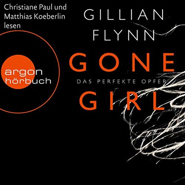 Cover Art for B00TVOHGAI, Gone Girl: Das perfekte Opfer by Gillian Flynn