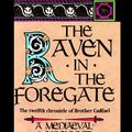 Cover Art for 9781455123384, The Raven in the Foregate by Ellis Peters