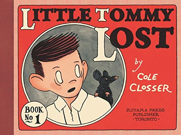 Cover Art for 9781927668016, Little Tommy Lost, Book 1 by Cole Closser