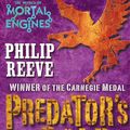 Cover Art for 9781921988158, Mortal Engines #2: Predator's Gold by Philip Reeve