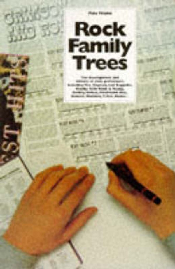 Cover Art for 9780711904651, The Complete Rock Family Trees: 2v.in 1v by Pete Frame