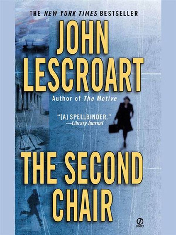 Cover Art for 9781101209943, The Second Chair by John Lescroart