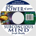Cover Art for 9789569569388, The Power of Your Subconscious Mind, Revised Edition [ABRIDGED] by Joseph Murphy