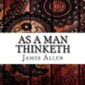 Cover Art for 9781548102180, As a Man Thinketh by James Allen