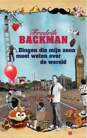 Cover Art for 9789021401430, Dingen die mijn zoon moet weten over de wereld by Fredrik Backman
