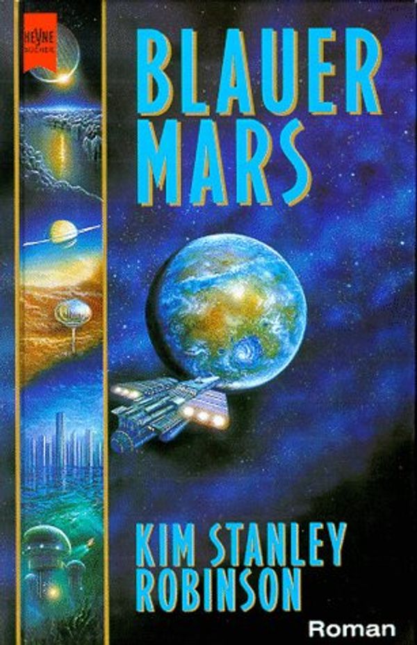 Cover Art for 9783453094376, Blauer Mars. Dritter Roman der Mars- Trilogie by Kim Stanley Robinson