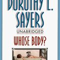 Cover Art for 9781572700185, Whose Body?: The Singular Adventure of the Man with the Golden Pince-Nez (Lord Peter Wimsey Mysteries) by Dorothy L. Sayers