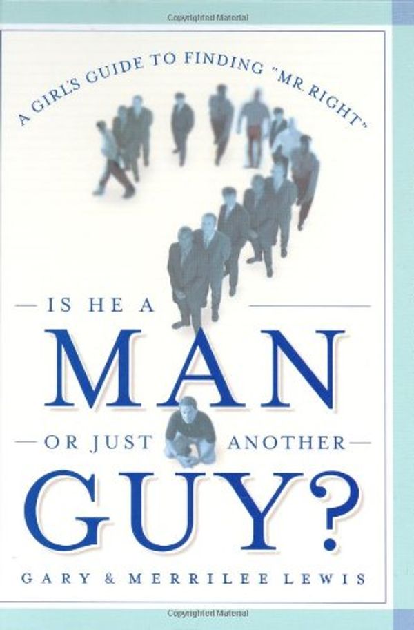 Cover Art for 9780971410008, Is He A Man Or Just Another Guy? by Gary Lewis