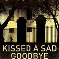 Cover Art for 9780330369909, Kissed a Sad Goodbye by Deborah Crombie