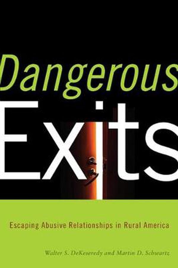 Cover Art for 9780813545196, Dangerous Exits by Walter DeKeseredy, Martin Schwartz