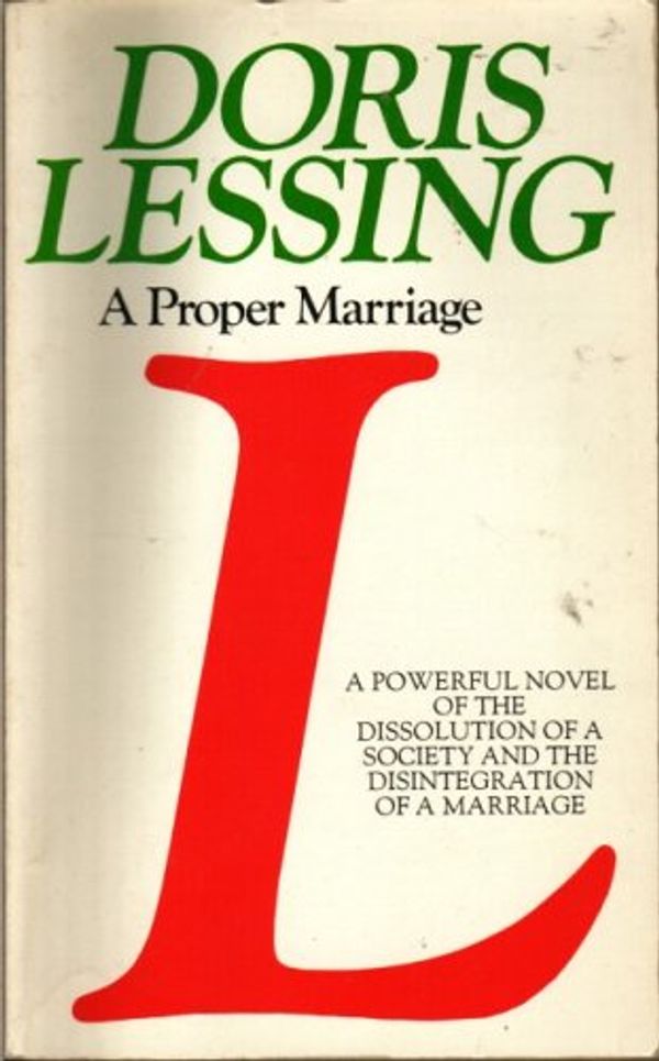 Cover Art for 9780586021163, A Proper Marriage (Children of Violence) by Doris Lessing