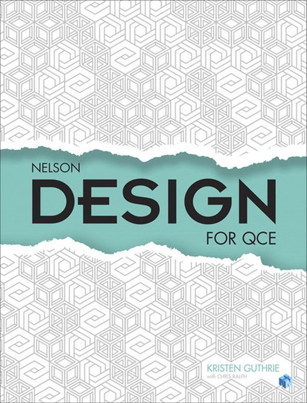 Cover Art for 9780170419918, Nelson Design QCE Unit 1-4 (Student Book with 4 Access Codes) by Kristen Guthrie, Chris Ralph