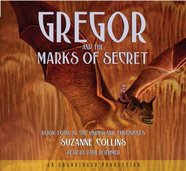 Cover Art for 9780739364840, The Underland Chronicles Book Four: Gregor and the Marks of Secret by Suzanne Collins