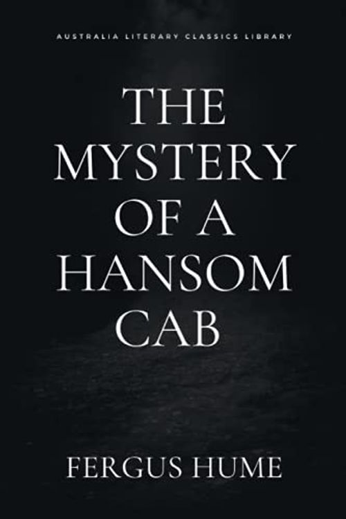 Cover Art for 9798506799061, The Mystery of a Hansom Cab by Fergus Hume