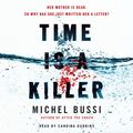 Cover Art for 9781409173113, Time is a Killer: From the bestselling author of After the Crash by Michel Bussi