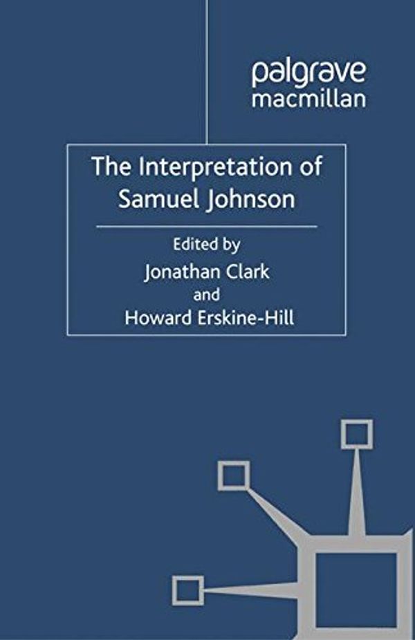 Cover Art for 9781349347292, The Interpretation of Samuel Johnson (Studies in Modern History) by Unknown
