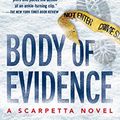 Cover Art for B0030MQJXM, Body of Evidence: Scarpetta 2 (Kay Scarpetta) by Patricia Cornwell