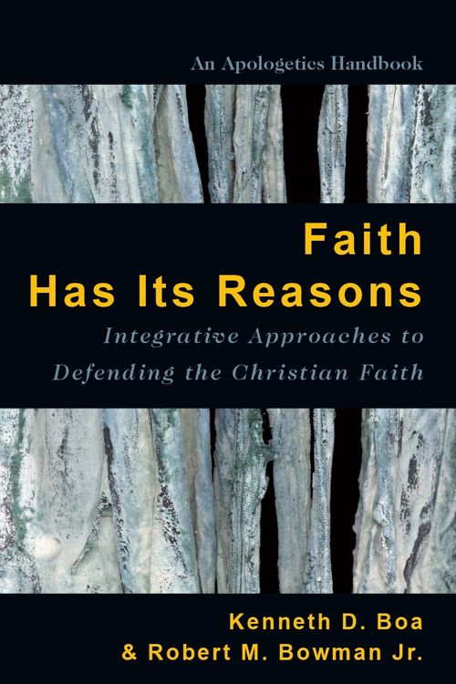 Cover Art for 9780830856480, Faith Has Its Reasons by Kenneth Boa