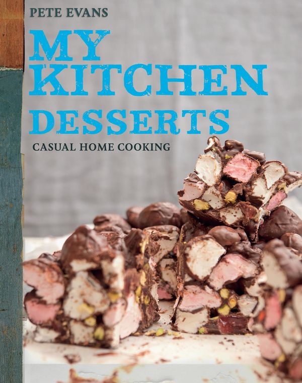 Cover Art for 9781742667713, My Kitchen: Desserts by Pete Evans