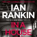 Cover Art for 9781409187905, In a House of Lies by Ian Rankin