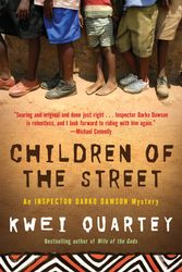 Cover Art for 9780812981674, Children of the Street by Kwei J Quartey