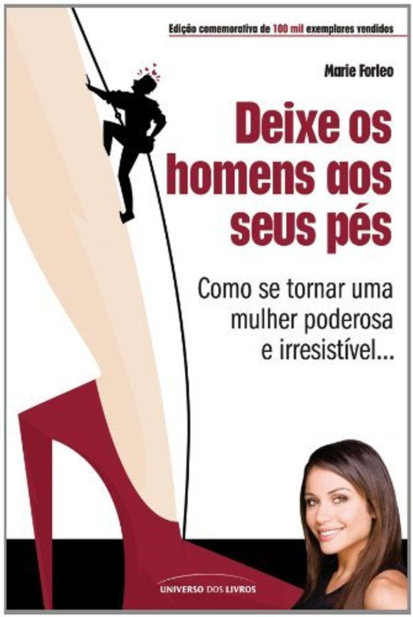 Cover Art for 9788579302350, Deixe Os Homens Aos Seus Pes - Make Every Man Want (Em Portugues do Brasil) by Marie Forleo