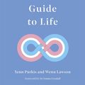 Cover Art for 9781787753921, The Autistic Trans Guide to Life by Yenn Purkis, Wenn B. Lawson