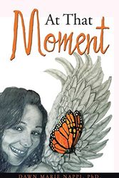 Cover Art for 9781512735475, At That Moment by Nappi PhD., Dawn Marie