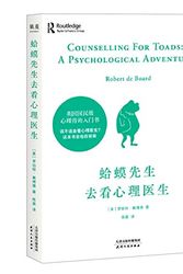 Cover Art for 9787201161693, Counselling For Toads:A Psychological Adventure (Chinese Edition) by Robert De Board